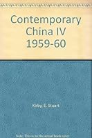 Contemporary China IV 1959-60 B000GSCWK2 Book Cover