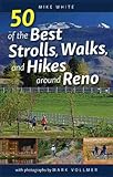 50 of the Best Strolls, Walks, and Hikes around Reno