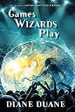  Games Wizards Play (Young Wizards Book 10) (English Edition)