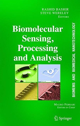 BioMEMS and Biomedical Nanotechnology: Volume IV: Biomolecular Sensing, Processing and Analysis BioMEMS and Biomedical Nanotechnology: Volume IV: Biomolecular Sensing, Processing and Analysis