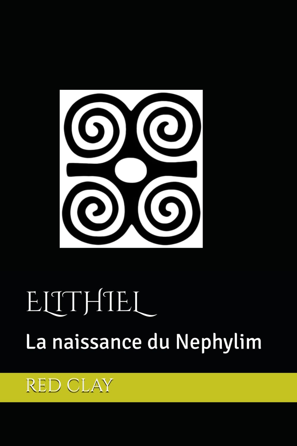 ELITHIEL: La naissance du Nephylim