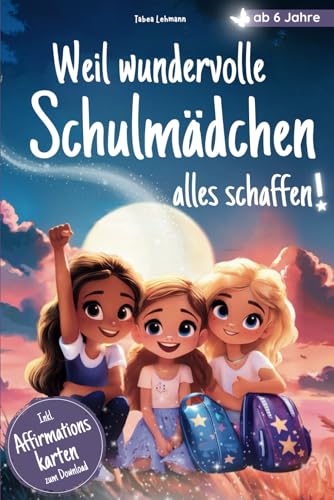 Weil wundervolle Schulmädchen alles schaffen: Stark, mutig, du! Stärkende...