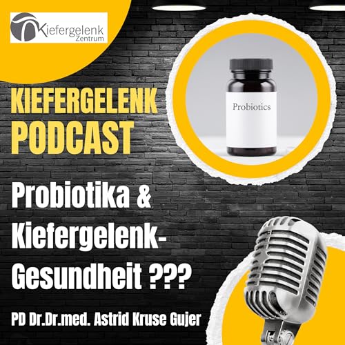 Page de couverture de Probiotika & Kiefergelenk: Was das Mikrobiom mit Gelenkgesundheit zu tun hat