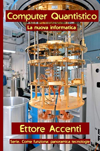 Computer Quantistico: La nuova informatica: 9