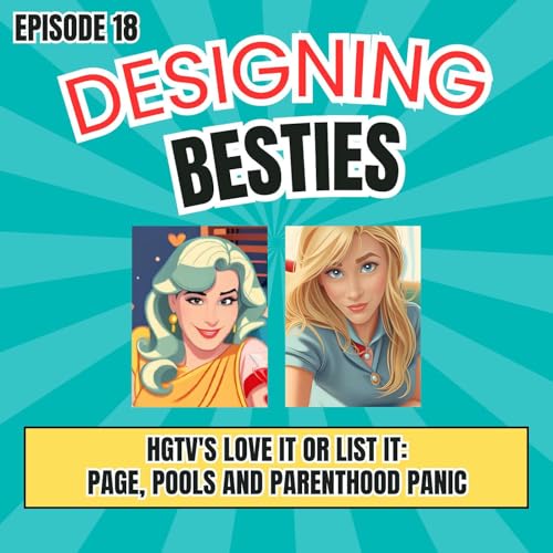 HGTV's Love It or List It: Page, Pools and Parenthood Panic