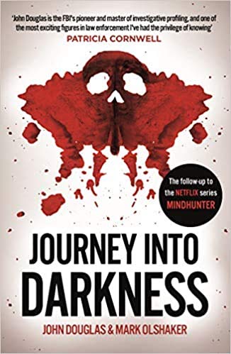 BY John Douglas Journey Into Darkness Paperback - 17 OctOBER 2019