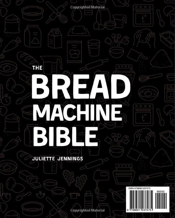Miniatura 2 de The Bread Machine Bible Your A-Z Cookbook to Effortless, Foolproof Baking at Home. Easy and Irresistible Recipes to Get Fresh Bread Every Day at the