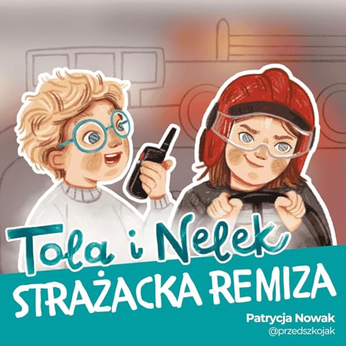 『Tola i Nelek - Strażacka remiza』のカバーアート
