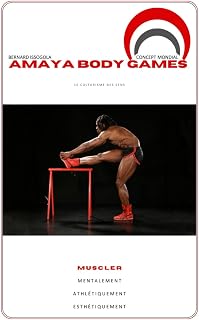 AMAYA BODY GAMES: Le culturisme des sens