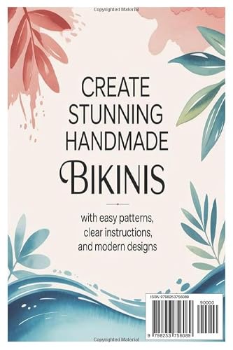 13 Crochet Bikini Patterns for Beginners and Beyond: Create Stunning Handmade Bikinis with Easy Patterns, Clear Instructions, and Modern Designs