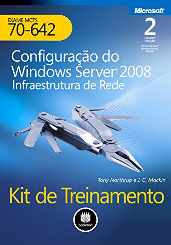 Ampliar Imagem Kit De Treinamento MCTS Exame 70-642. Configuração Do Windows Server 2008 (Em Portuguese do Brasil)