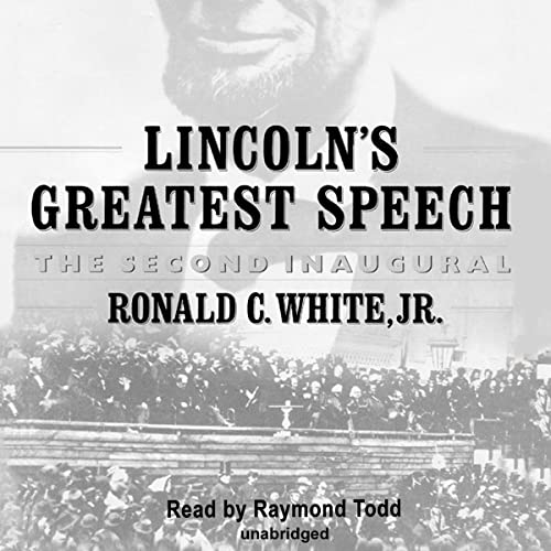 Lincoln's Greatest Speech by Ronald C. White Jr. episode artwork
