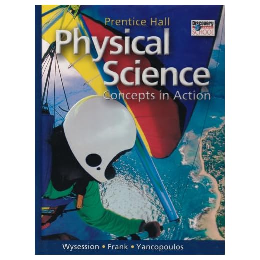 Prentice Hall Physical Science: Concepts in Action