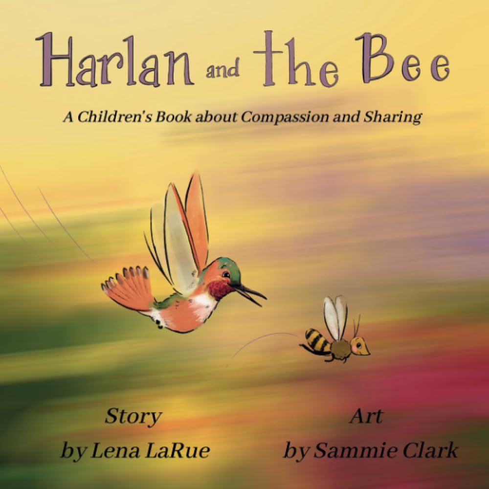 Harlan and the Bee: A Children's Book about Compassion and Sharing