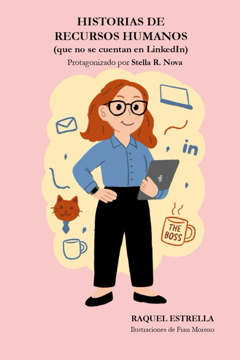 HISTORIAS DE RECURSOS HUMANOS: (que no se cuentan en LinkedIn)
