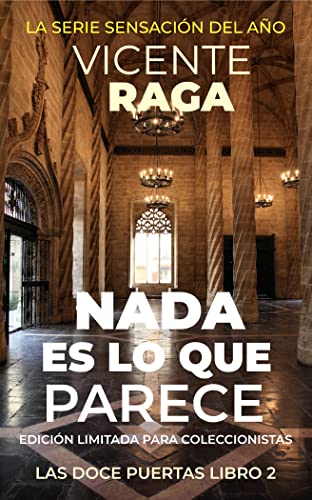 Nada es lo que parece: Las doce puertas libro 2
