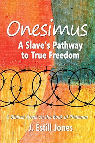Onesimus: A Slave's Pathway to True Freedom