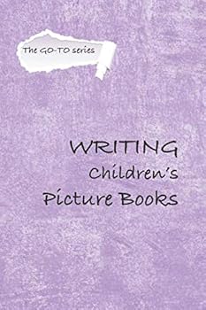Paperback Writing Children's Picture Books (The Go-To series) Book