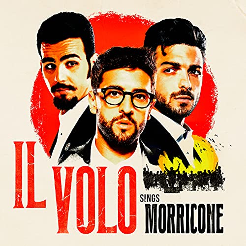 Il Volo & Ennio Morricone