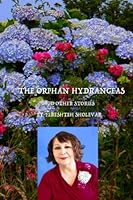 The Orphan Hydrangeas 1954895143 Book Cover