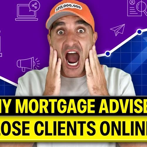 How Mortgage Advisers Can Build Predictable Leads Every Month in 2026 cover art