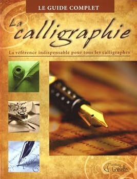 Paperback Guide complet : la calligraphie [French] Book