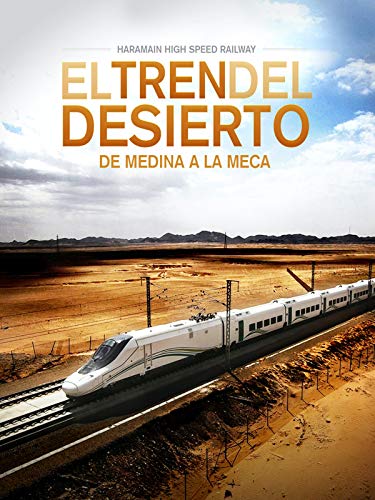 Haramain, el tren del desierto