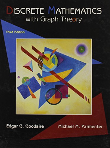 Discrete Mathematics with Graph Theory with Discrete Math Workbook: Interactive Exercises (3rd Editi Discrete Mathematics with Graph Theory with Discrete Math Workbook: Interactive Exercises (3rd Editi