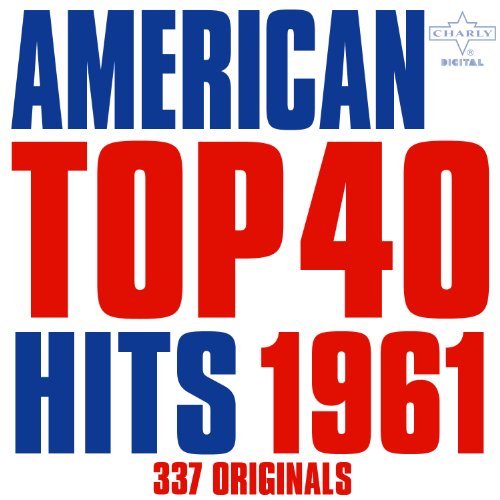 Amazon Music VARIOUS ARTISTSのAmerican Top 40 Hits 1961 337