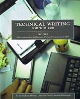 Technical Writing for TCM 220 with contributions from the Department of Technical Communication at IUPUI 0536965765 Book Cover
