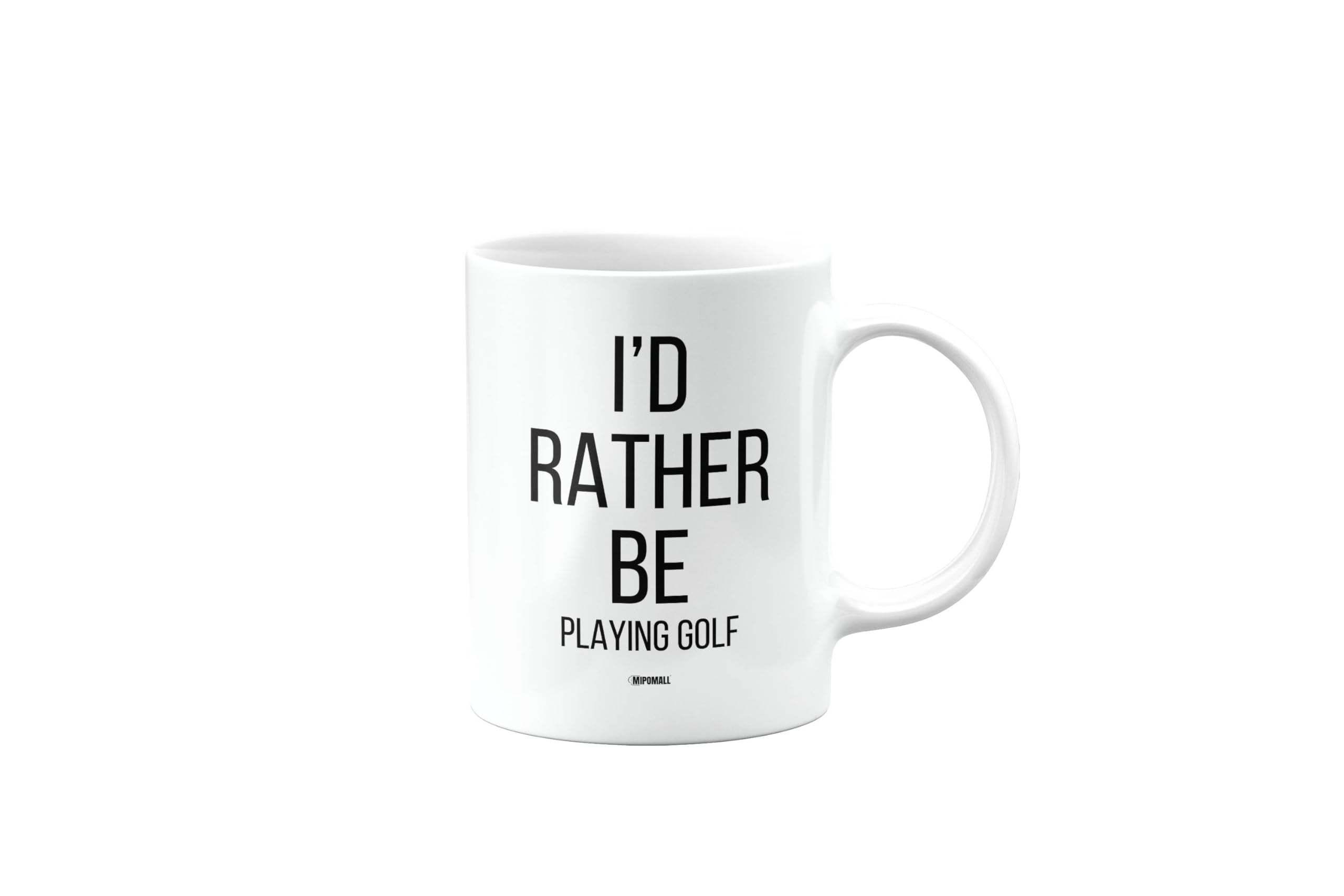 MIPOMALL I'd Rather be Playing Golf, I Would, Happy Birthday Mug for Husband, Boyfriend, Wife, Girlfriend, Gifts for Colleague, Presents for Christmas, Funny, Joke, Silly, Gag, mm-CA-331_82