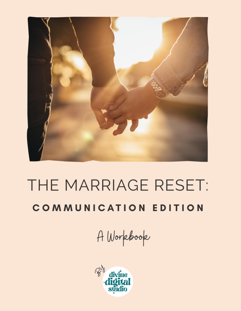 The Marriage Reset: Communication Edition