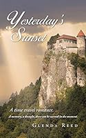 Yesterday's Sunset: A Time Travel Romance. 149174961X Book Cover