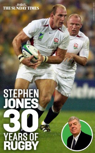 Télécharger Stephen Jones: 30 years of Rugby (English Edition) Francais PDF