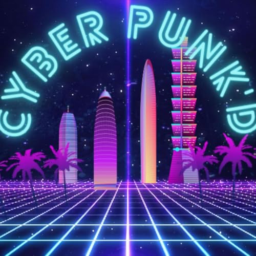 CyberPunk'D Podcast Por Fumbling 4 and The All Mighty Crit arte de portada