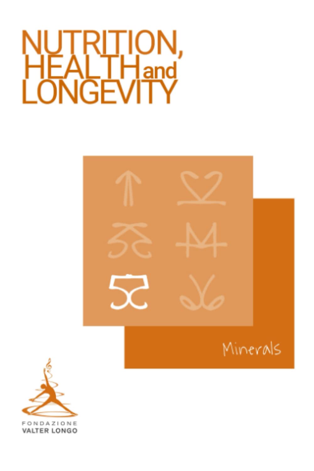 Minerals (Nutrition, Health, and Longevity)