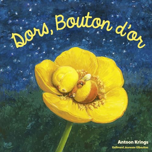 Les Drôles de Petites Bêtes - DORS, BOUTON D'OR