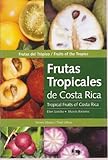  Frutas Tropicales de Costa Rica - Tropical Fruits of Costa Rica (English and Spanish Text) by Marcia Baraona Ellen Sancho (2007-08-02)