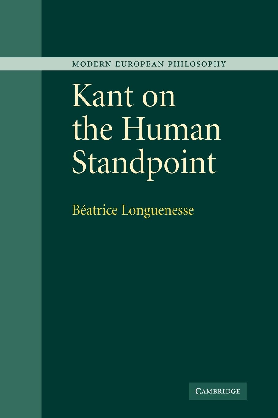 Kant on the Human Standpoint (Modern European Philosophy)