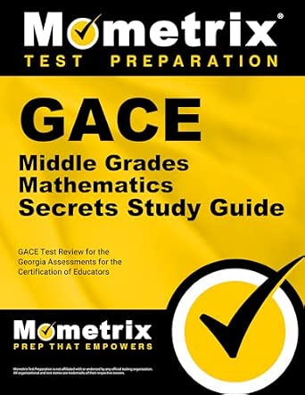 GACE Middle Grades Mathematics Secrets Study Guide: GACE Test Review ...