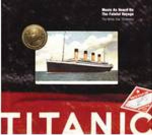 Titanic Music As Heard on the Fateful Voyage