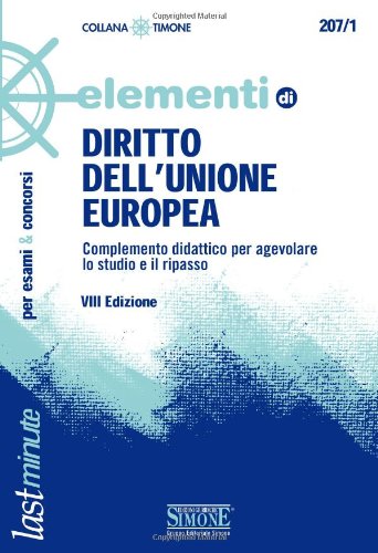 Elementi di diritto dell'Unione Europea Elementi di diritto dell'Unione Europea