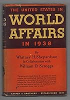 The United States in World Affairs 1938-an Account of American Foreign Relations B0054EERXI Book Cover