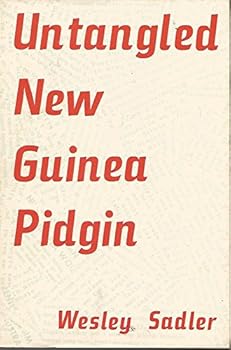 Paperback Untangled New Guinea Pidgin: A Course of Study Book