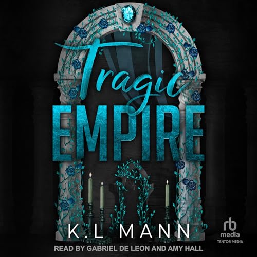 Tragic Empire Audiolibro Por K.L Mann arte de portada