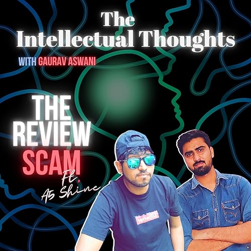 The Review Scam | The Intellectual Thoughts Podcast Por  arte de portada