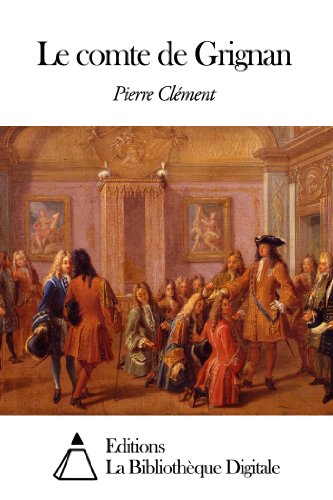 Le comte de Grignan (French Edition)