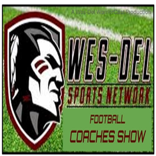 Wes-Del Sports Network Football Coaches Show - Aug. 20, 2025