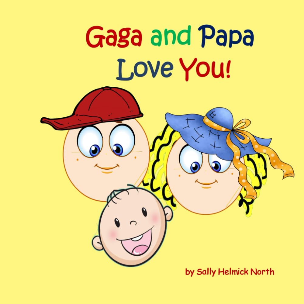 Gaga and Papa Love You!: for a baby