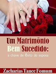 Capa de Um Matrimônio Bem Sucedido: Chave de Êxito do Esposa (Deus, o Sexo e Você Livro 6)